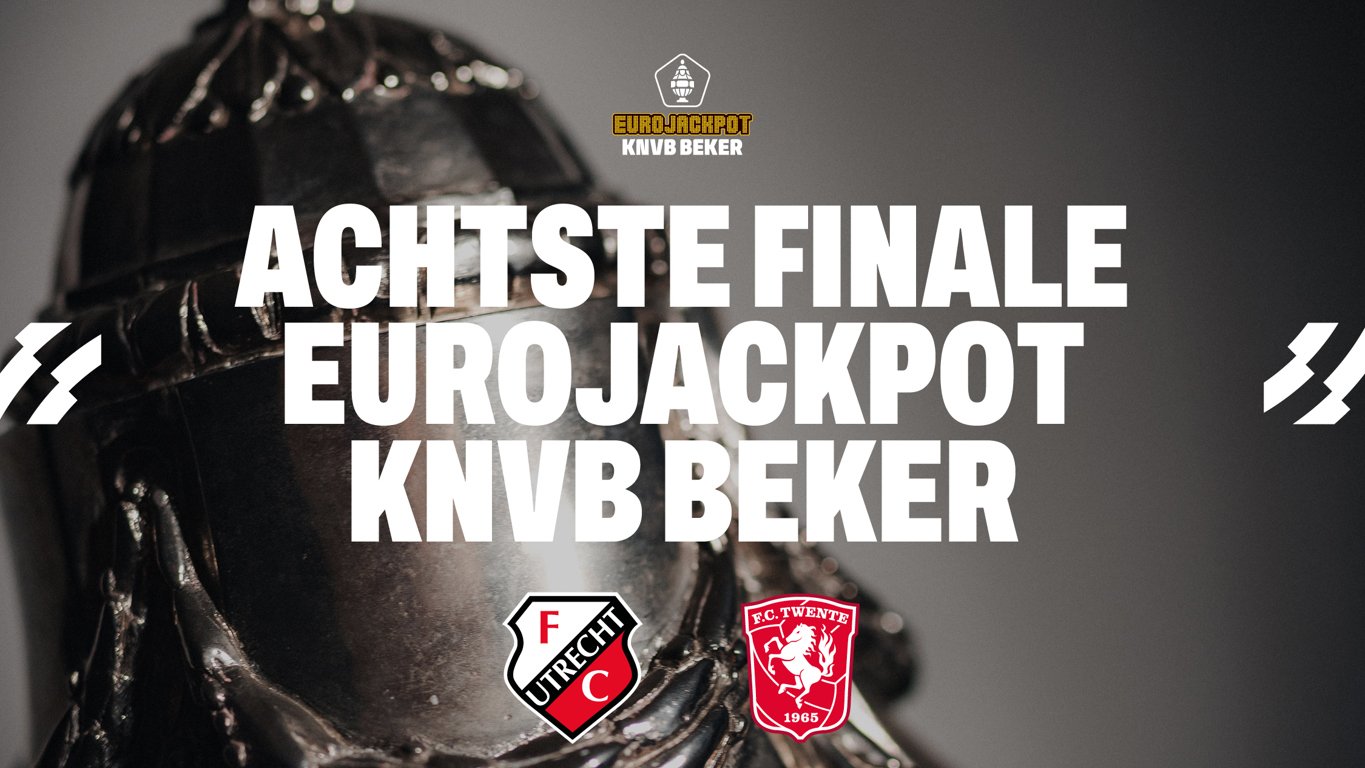 FC Utrecht in achtste finales Eurojackpot KNVB Beker tegen FC Twente